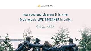 Celebrating Diversity | Audio Reading | Our Daily Bread Devotional | December 2, 2021