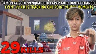 GAMEPLAY BTR LAPAR SOLO VS SQUAD 29 KILLS AIM SAKIT DAN LINCAH BANTAI EVENT ERANGEL-PUBG MOBILE