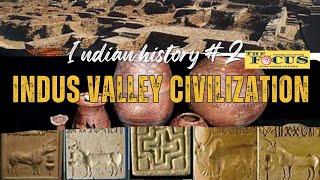 Indus valley civilization | Indian history | Harappa Mohenjo-daro culture