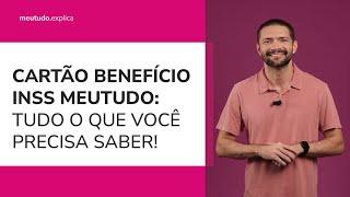 Cartão Benefício INSS meutudo: para que serve, como FUNCIONA e como SOLICITAR grátis