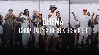 CHOP DAILY x HE3B x BISA KDEI - OHEMAA (@VSTFAM CHOREOGRAPHY)