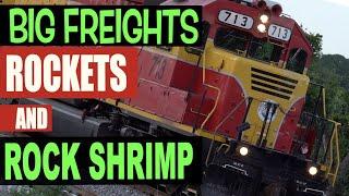 Big Freight Trains, ROCKETS & Rock Shrimp