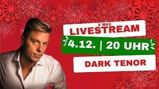 Dark Tenor - Christmas Livestream