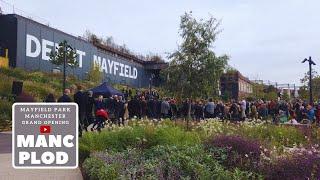 Mayfield Park Manchester - Grand Opening 22SEP22 (4k60FPS)