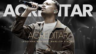 Acreditar • Lagoinha Worship