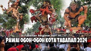 PAWAI OGOH-OGOH 2024 KOTA TABANAN BERGETAR