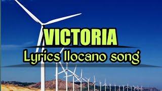 VICTORIA|| Ilocano song with lyrics