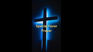 Special Favor Prayer