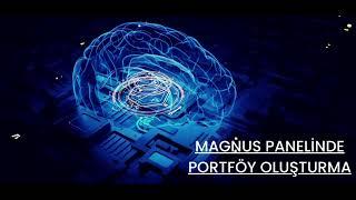 Magnus Paneli - Portföy Oluşturma