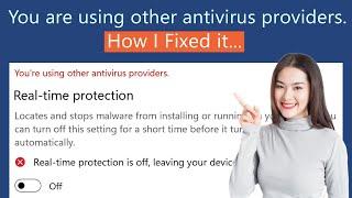 How to Fix "You are using other Antivirus providers"?