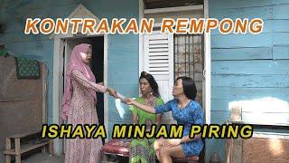 ISHAYA MINJEM PIRING || KONTRAKAN REMPONG EPISODE 189