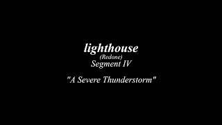 lighthouse (2023 remake - segment 4)