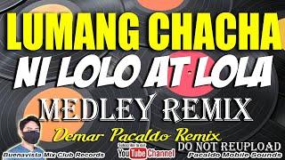 Masarap Na Tugtugin Ni Lolo At Lola Chacha Remix Demar Pacaldo | La Paloma Chacha, Malaguenya, etc.