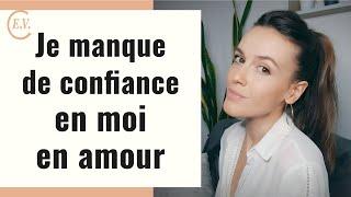 La confiance en soi en amour : 7 astuces pour la booster !