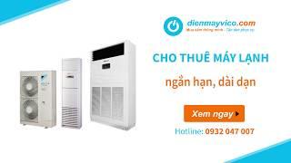 Cho thuê máy lạnh phục vụ Đám tiệc | Event | Triển lãm | Điện máy Vico