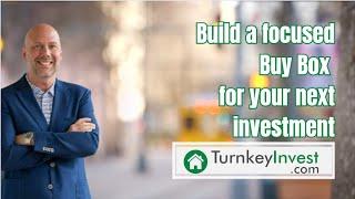 building your buy box with turnkeyinvest.com