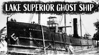 The Flying Dutchman of Lake Superior: SS Bannockburn