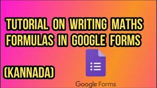TUTORIAL ON WRITING MATHS FORMULA IN GOOGLE FORMS