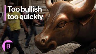 Traders Have Gone Too Bullish Too Quickly | Markets in 3 Minutes