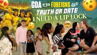 Goa లా Foreigns తో Truth Or Dare||kirakkaveri|| Need A Lip LockFire Girls