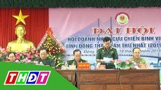 Đại hội Hội doanh nhân cựu chiến binh tỉnh Đồng Tháp | THDT