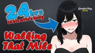 Walking That Mile | GenderPlay Quicky | Wife & Husband Body Swap