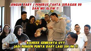 JENGUK BABY J PENERUS TAHTA JURAGAN 99 DAN MS GLOW, JADI PENGEN PUNYA BABY LAGI OYY !!