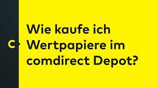 Wie kaufe ich Wertpapiere im comdirect Depot?