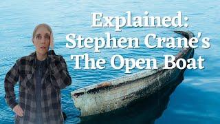 The Open Boat by Stephen Crane: Summary, Analysis and Author History Explained