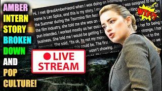 Amber Heard Intern Story Analyzed and POP Culture LIVE!