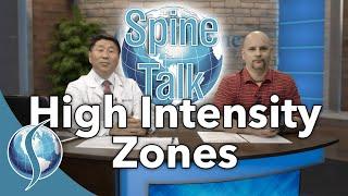 Spine Talk: High Intensity Zones