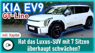 Kia EV9 GT-Line Großes Luxus SUV OHNE Schwächen?