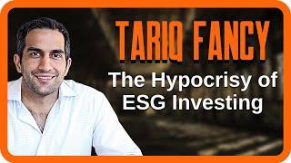 The Hypocrisy of ESG Investing | Tariq Fancy | Zer0es TV