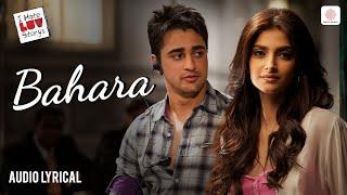 Shreya Ghoshal | Bahara (Audio Lyrical) Sonam Kapoor, Imran Khan | I Hate Luv Storys |Vishal-Shekhar