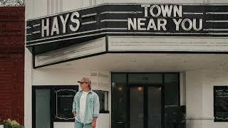 HAYS - Town Near You (Official Audio)