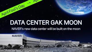 NAVER builds the world's first data center on the moonㅣGAK MOON  |