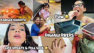 Weekly Recap with Chhavi Part-2/ Karwa Chauth Fun / Diwali Preps / Life Updates & Fell Sick 