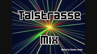 Talstrasse 3-5 Mix (by Electro Jones) HD / HQ