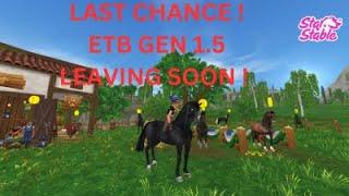 star stable/ETB GEN 1 5 LEAVING SOON !