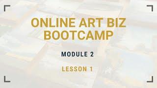 Online Art Biz Bootcamp 2.1