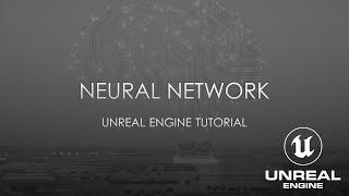 Neural Network on Unreal Engine (Tutorial)