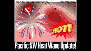 Pacific NW Weather: Major Heat Wave!