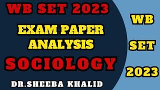 WB SET 2023 Exam Paper Analysis Sociology |