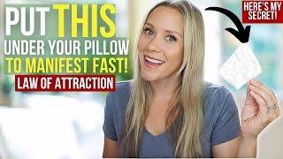 Put This Under Your Pillow To Manifest FAST | SUPERCHARGE Your Manifesting | Law of Attraction