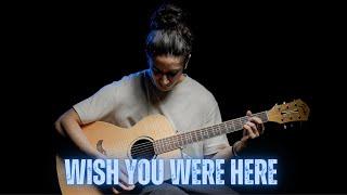 Wish You Were Here - Pink Floyd (Fingerstyle Guitar Cover)