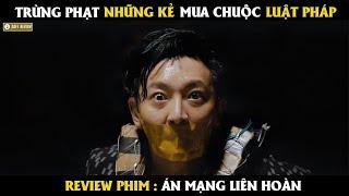 Trừng phạt những kẻ mua chuộc luật pháp - Review phim Cực Hay