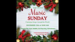 Music Sunday Christmas Concert & Caroling on the 3rd Sunday of Advent, December 15, 2024