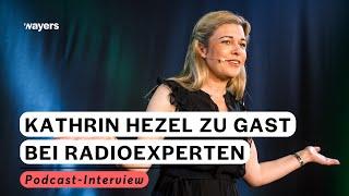 Gründerin Kathrin Hezel I Podcast I Radioexperten