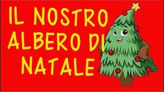 Canzone- ALBERO DI NATALE -Il nostro albero di  Natale- con testo in descrizione-