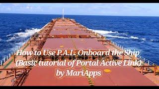 How to Use P.A.L. Onboard (Basic Tutorial of Portal Active Link)